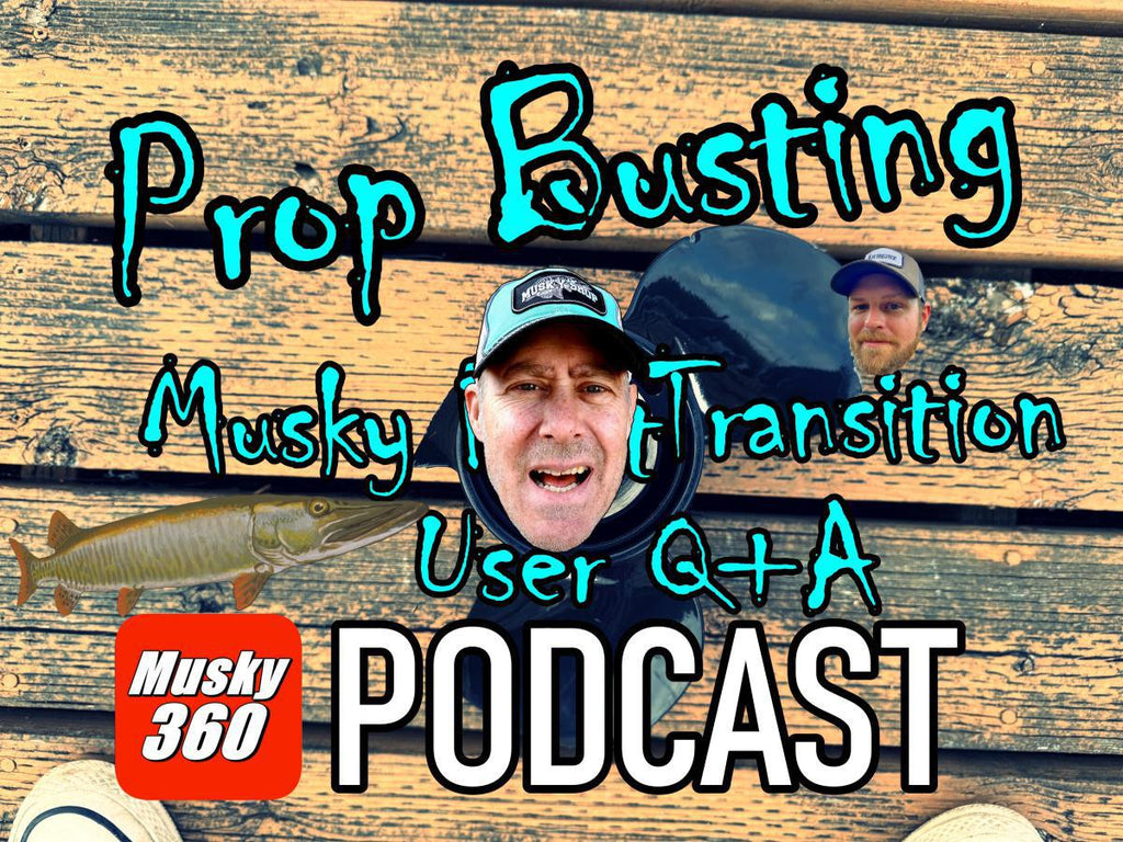 Musky 360 Podcast Episode 249: Fall Transition Muskies