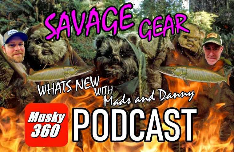 Musky 360 Podcast Episode 263: Savage Gear with Mads and Danny Herbeck